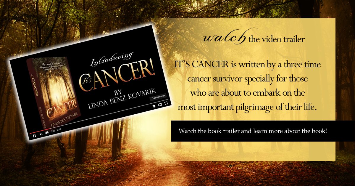 Watch the video trailer for It’s Cancer, a devotional for people beginning the pilgrimage through cancer